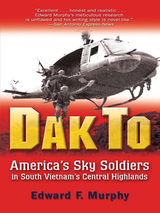 Title details for Dak To by Edward Murphy - Available